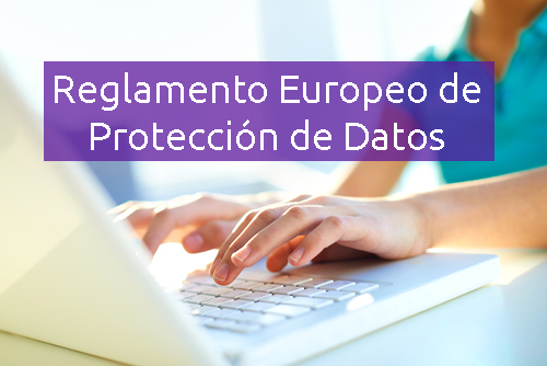 desinfectar He reconocido Pastor El 25 de mayo de 2016 entró en vigor el Reglamento de Protección de Datos  en Europa - Assplus